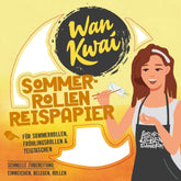 Wan Kwai Summer Roll Rice Paper 200 g – vyžaduje lehké namočení, ideální pro křupavé jarní závitky, čerstvé letní závitky nebo dušené knedlíky